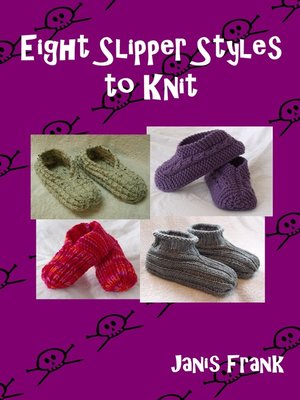 cover image of Eight Slipper Styles to Knit